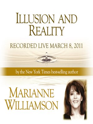 cover image of Illusion and Reality with Marianne Williamson